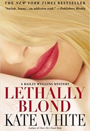 Lethally Blond (Kate White)