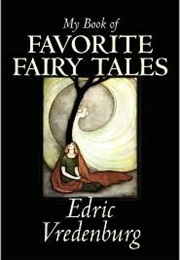 My Book of Favourite Fairy Tales (Edric Vredenburg)