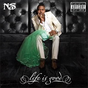 Nas- Life Is Good