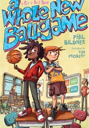 A Whole New Ballgame (Phil Bildner)