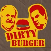 Dirty Burger