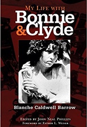 My Life With Bonnie and Clyde (Blanche Barrow)