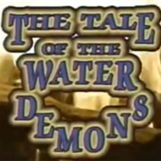 The Tale of the Water Demons