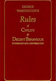 Rules of Civility &amp; Decent Behavior (George Washington)