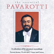 Luciano Pavarotti	- The Essential Pavarotti