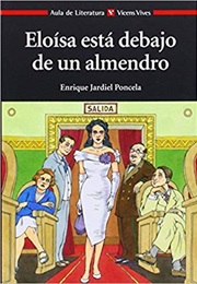 Eloisa Está Debajo De Un Almendro (Enrqiue Jardiel Poncela)