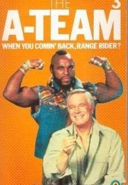 The A-Team 3 - When You Comin&#39; Back, Range Rider? (Charles Heath)