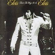 Elvis Presley- That&#39;s the Way It Is