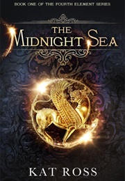 The Midnight Sea (Kat Ross)