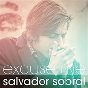 Excuse Me - Salvador Sobral