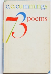 73 Poems (E.E. Cummings)