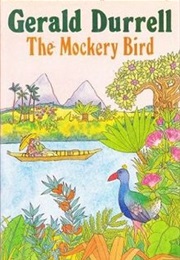 The Mockery Bird (Gerald Durrell)