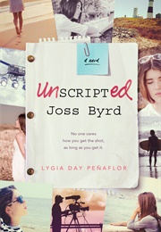 Unscripted Joss Byrd (Lygia Day Peñaflor)