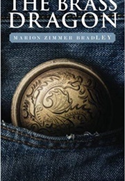 The Brass Dragon (Marion Zimmer Bradley)