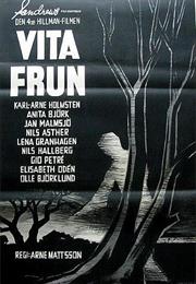 Vita Frun: The Lady in White