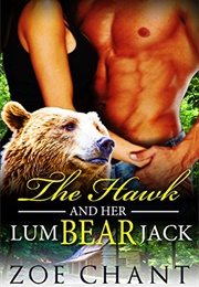 The Hawk and Her Lumbearjack (Zoe Chant)