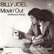 Movin&#39; Out (Anthony&#39;s Song) Billy Joel