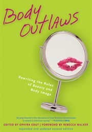 Body Outlaws (Ophira Edut)