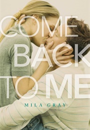 Come Back to Me (Mila Gray)