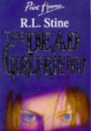 The Dead Girlfriend - R. L. Stine