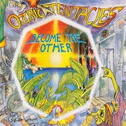 Ozric Tentacles - Become the Other