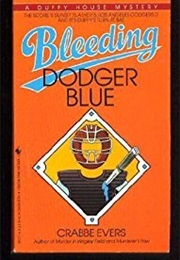 Bleeding Dodger Blue (Crabbe Evers)