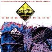 Corrosion of Conformity- Technocracy