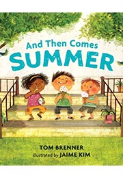 And Then Comes Summer (Tim Brenner)