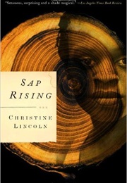 Sap Rising (Christine Lincoln)