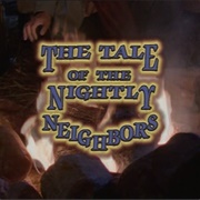 The Tale of the Nightly Neighbors