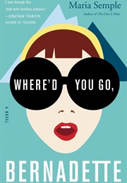 Where&#39;d You Go, Bernadette (Maria Semple) (Maria Semple)