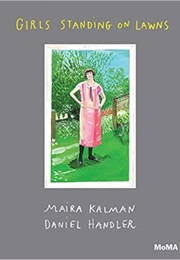 Girls Standing on Lawns (Maira Kalman)