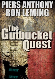 The Gutbucket Quest (Piers Anthony and Ron Lemin)