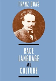 Race, Language, and Culture (Franz Boas)