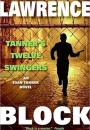 Tanner&#39;s Twelve Swingers