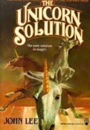 The Unicorn Solution (John Lee)