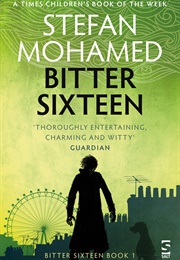 Bitter Sixteen (Stefan Mohamed)