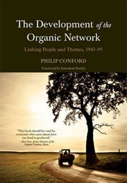 The Development of the Organic Network (Philip Conford)