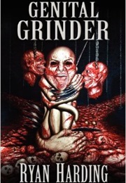 Genital Grinder (Ryan Harding)