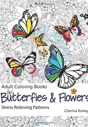 Butterflies &amp; Flowers (Cherina Kohey)