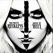 Pretty Reckless - Going to Hell