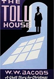 The Toll House (W.W. Jacobs)