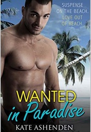 Wanted in Paradise (Kate Ashenden)