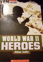 World War II Heroes (Allan Zullo)