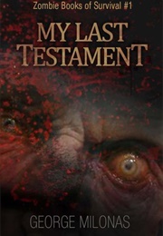 My Last Testament (George Milonas)