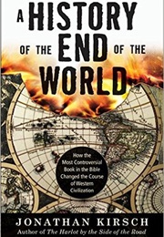 A History of the End of the World (Jonathan Kirsch)