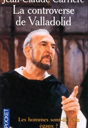 La Controverse De Valladolid (Jean-Claude Carrière)