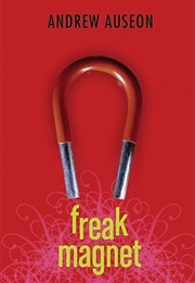 Freak Magnet (Andrew Auseon)