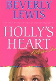 Holly&#39;s Heart Volume 1 (Beverly Lewis)