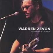 Learning to Flinch- Warren Zevon